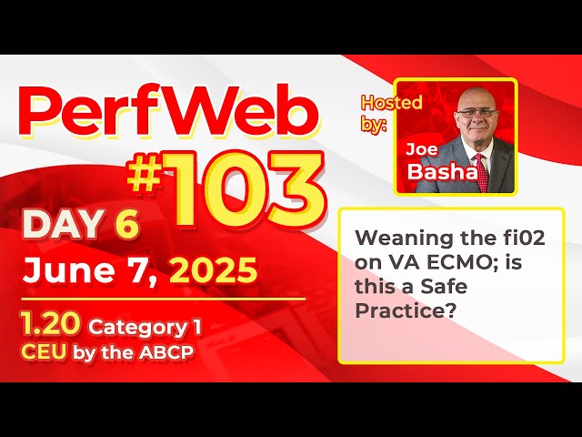 PerfWeb 103 - Weaning the fiO2 on VA ECMO. Is This Safe Practice? - Day 6: