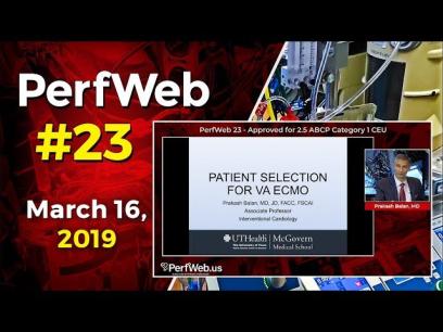 PerfWeb 23 Patient selection for VA ECMO. ECMO weaning and termination