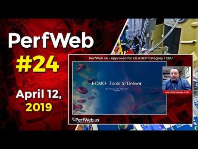 PerfWeb 24 ECMO The tools to deliver,  ECMO therapy