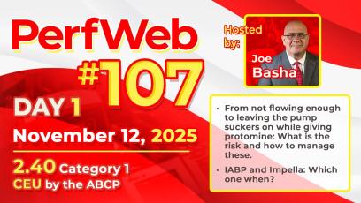 PerfWeb 107 Day 1: Protamine Pitfalls, IABP vs Impella
