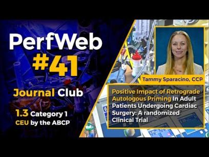 PerfWeb 41 Benefits of Retrograde Autologous Pump Prime (RAPP) during cardiopulmonary bypass.