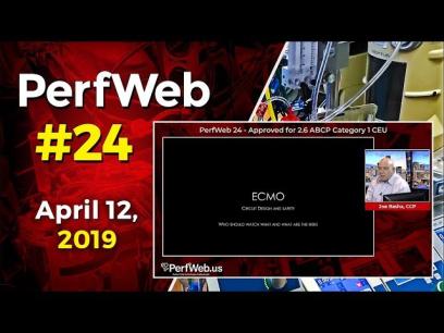 PerfWeb 24 ECMO Circuit Design and Safety (VA ECMO, VV ECMO and more)