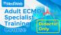 Adult ECMO Specialist Course - Didactic