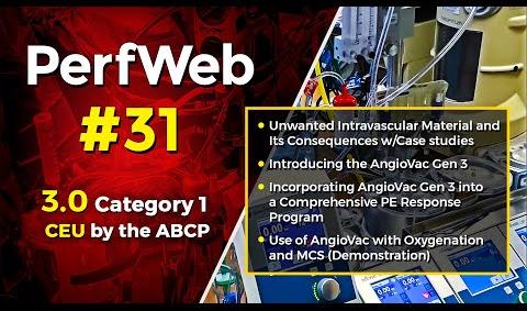 Unwanted intravascular material and its consequences w/Case studies. Use of AngioVac Gen 3 - Day 1