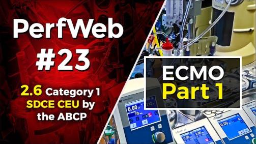 PerfWeb 23 – Concepts in ECMO–Part 1