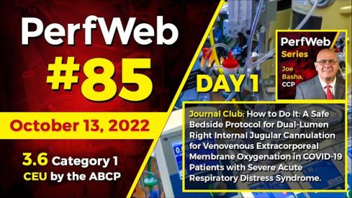 PerfWeb 85 - Day 1 - Journal Club How to Do It: A Safe Bedside Protocol for Dual-Lumen ECMO catheter