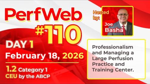 Professionalism in Large Perfusion Practice - PerfWeb 110 Day 1
